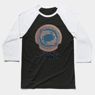 Legend of Atlantis Baseball T-Shirt